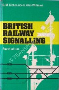 Book cover of British Railway Signalling  by KICHENSIDE, G.M. & WILLIAMS, Alan 